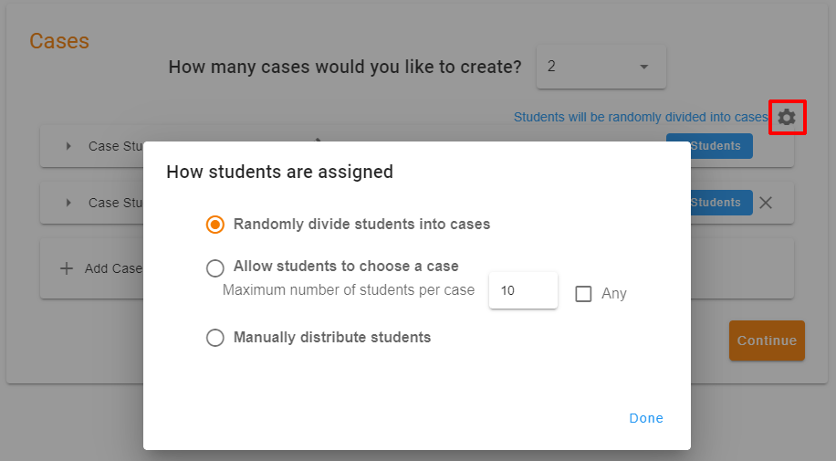 Cases page with the cog icon highlighted and pop launched showing options on how students will be assigned - randomly, allow students to choose and manually distribute