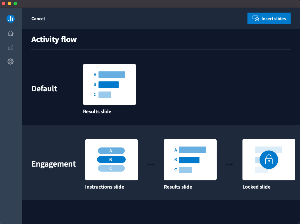 The Activity flow dialogue window in the Poll Everywhere app for Mac. On Windows computers this option appears from within PowerPoint.
