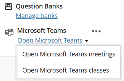 Microsoft Team integration in Blackboard, with the drop down showing options to open 'Microsoft Teams meeting' and 'Microsoft Teams classes'.