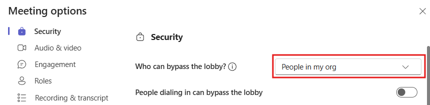 Teams 'Meeting options', under 'Security', 'Who can bypass the lobby?' is set to 'People in my org' 