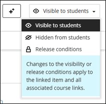 Visibility menu from within the learning content item showing Visible to Students selected. The other options are Hidden from students and Release conditions.