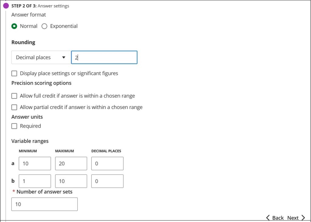 Example of a calculated formula question set to rounding of 2 decimal places, ranges set for variables A and B and 10 iterations of the answer.
