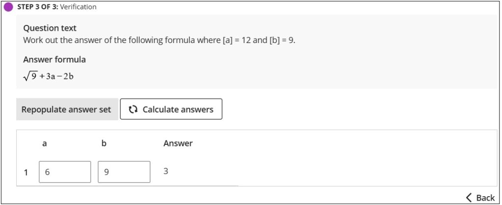 Step 3 of the calculated formula settings show the calculated answer and set variables which has not been updated using the Calculated answers button.
